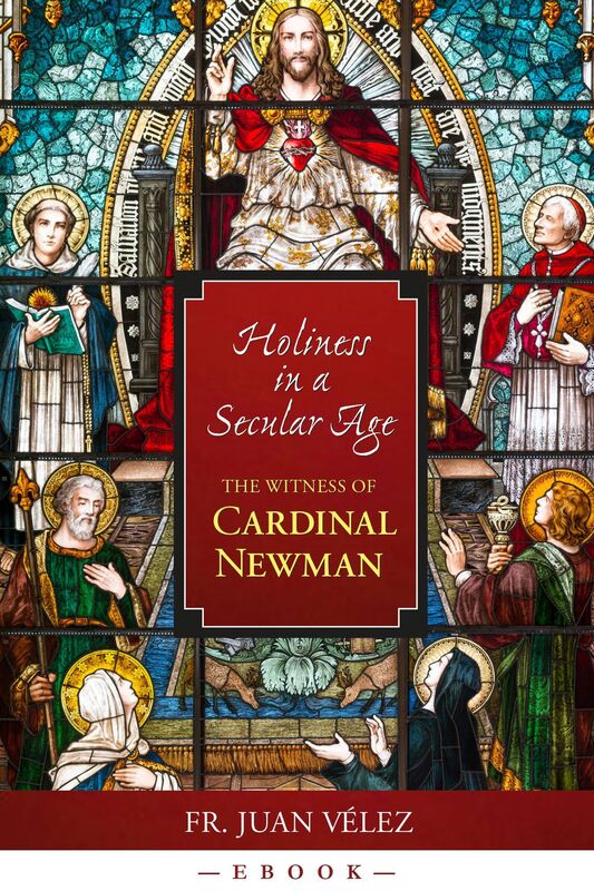 Holiness In A Secular Age: The Witness of Cardinal Newman
