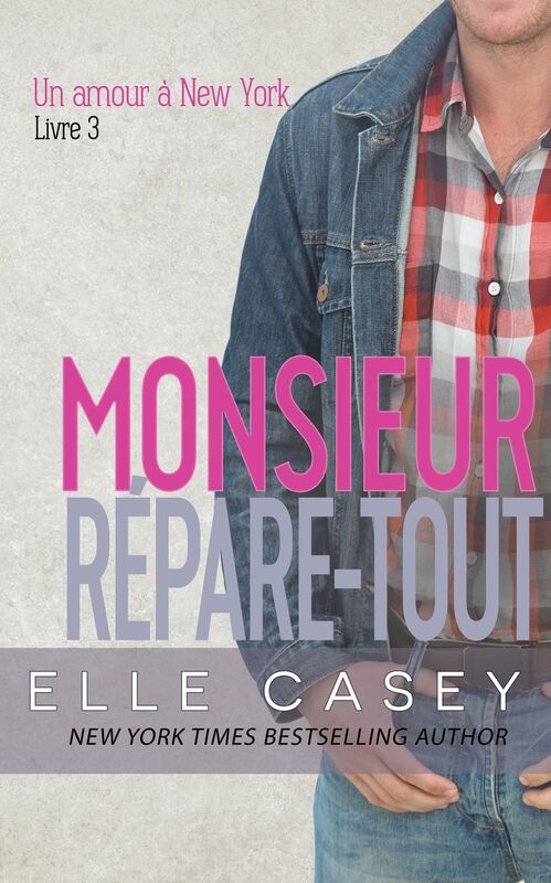 Un amour a New York, t. 3 (Monsieur Repare-tout)