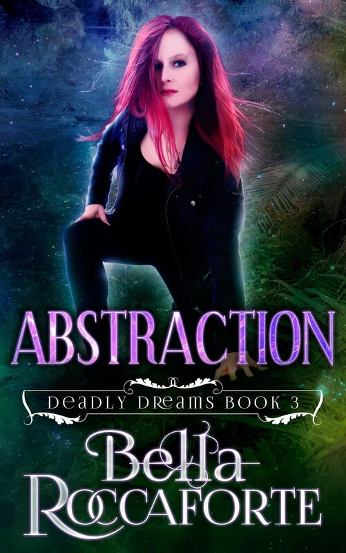 Abstraction (Deadly Dreams Book #3)