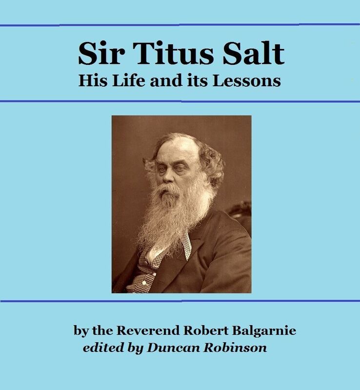 Sir Titus Salt: His Life and its lessons