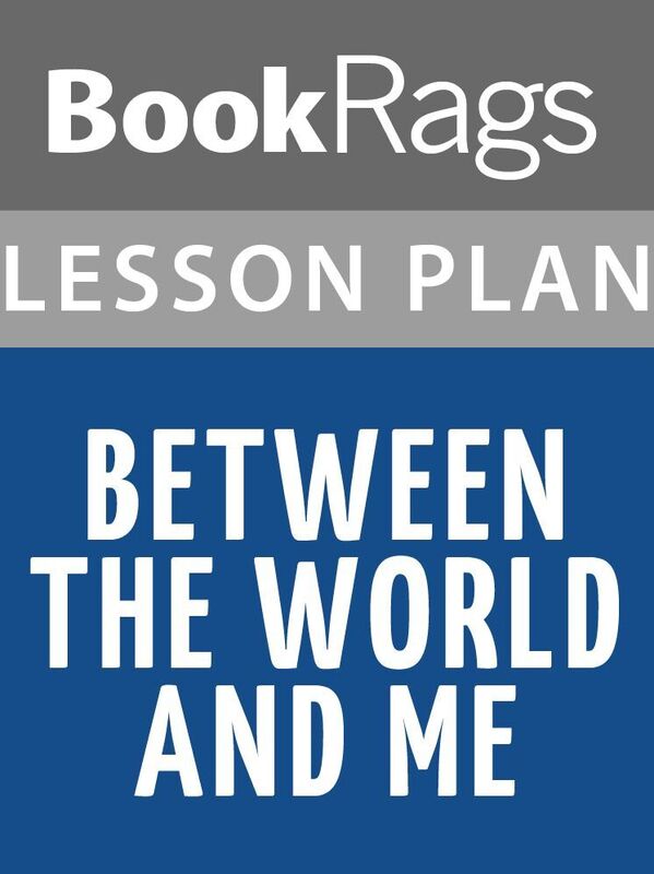Between the World and Me Lesson Plans