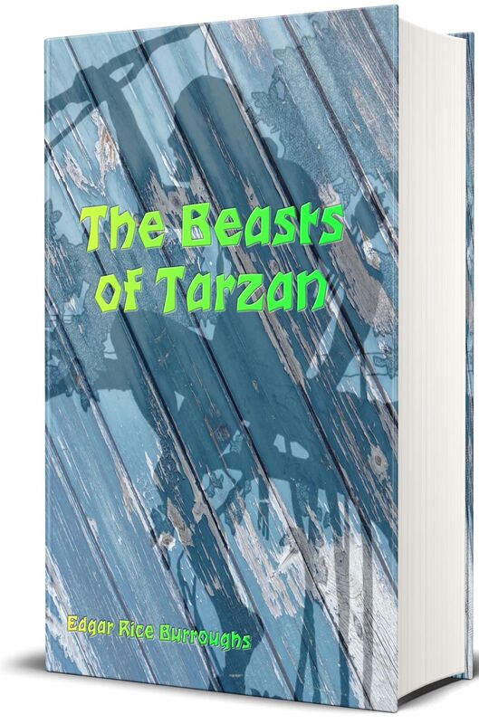 The Beasts of Tarzan (Illustrated Edition)