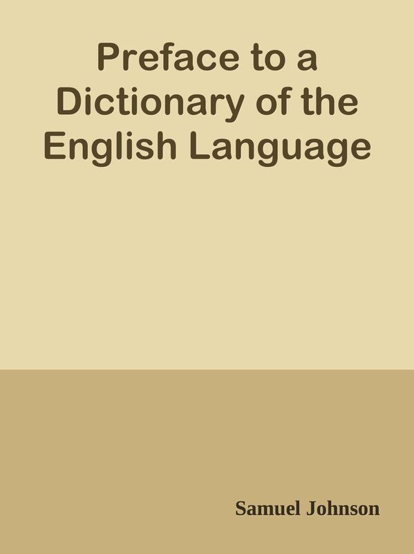 Preface to a Dictionary of the English Language