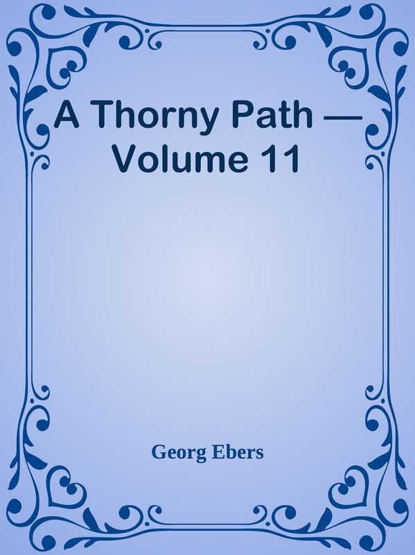 A Thorny Path Volume 11