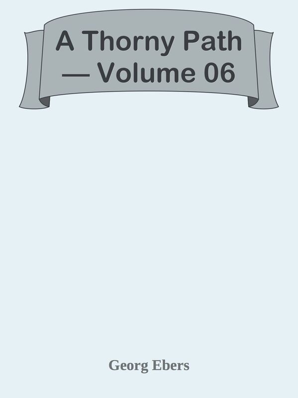 A Thorny Path Volume 06