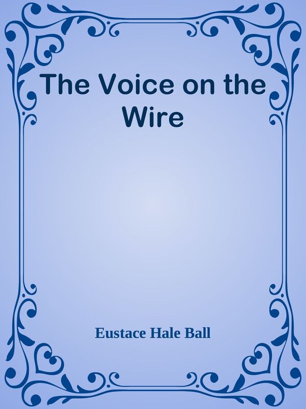 The Voice on the Wire