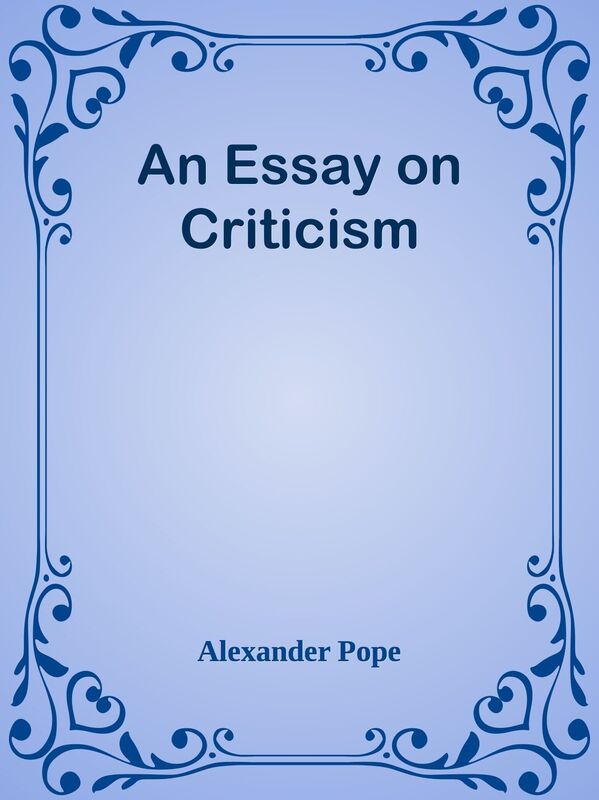 An Essay on Criticism
