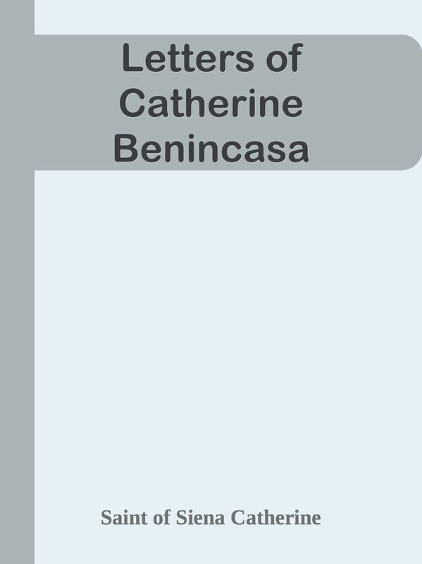 Letters of Catherine Benincasa