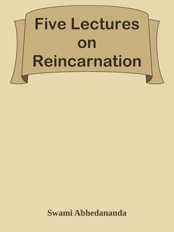 Five Lectures on Reincarnation