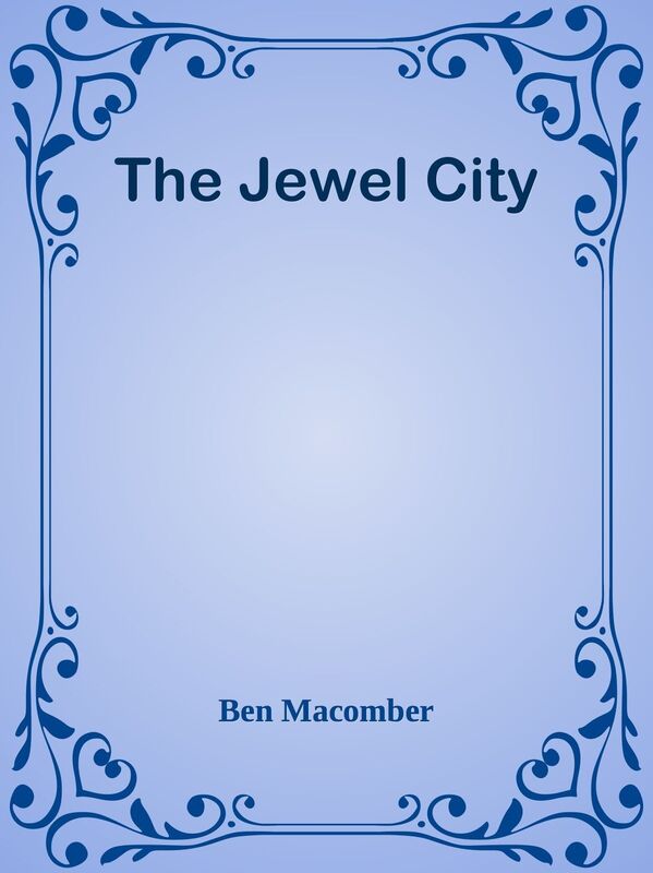 The Jewel City