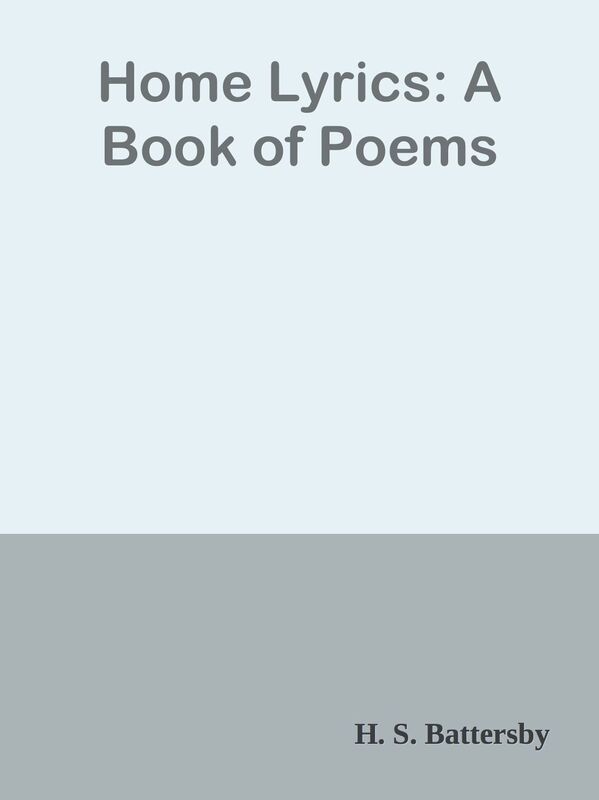 Home Lyrics: A Book of Poems