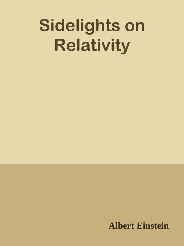 Sidelights on Relativity