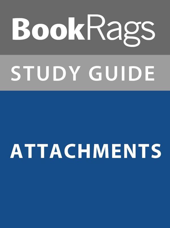 Summary & Study Guide: Attachments