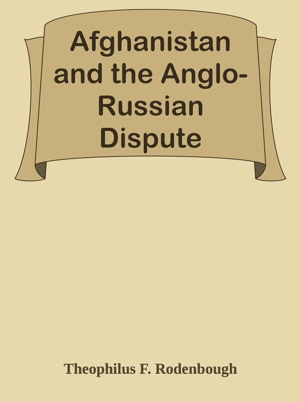 Afghanistan and the Anglo-Russian Dispute