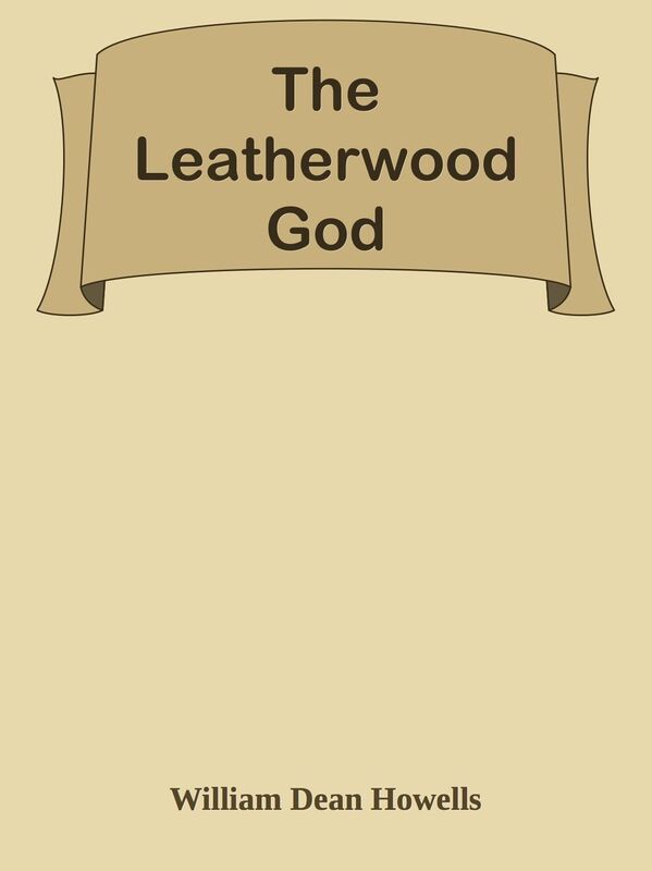 The Leatherwood God
