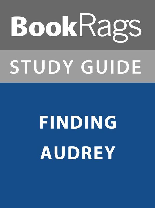 Summary & Study Guide: Finding Audrey