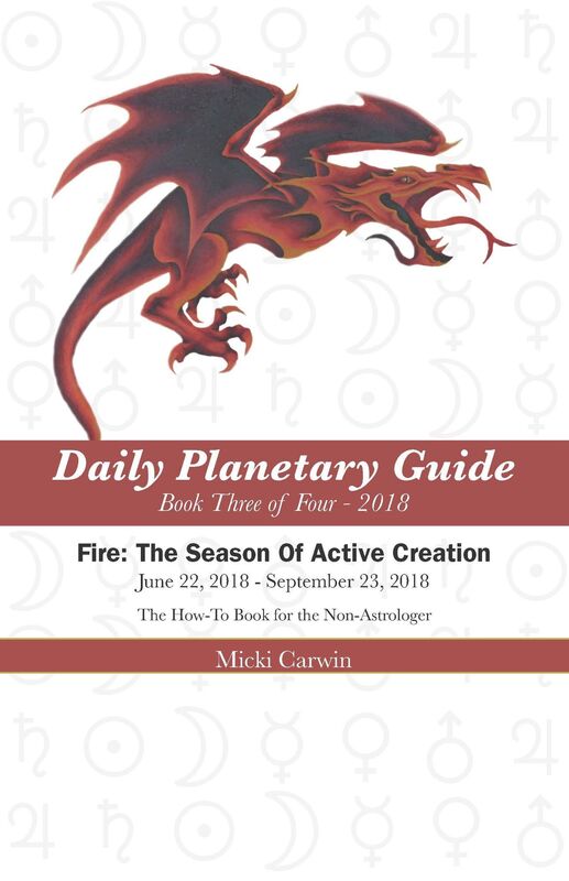 Daily Planetary Guide 2018: Fire The Season Of Active Creation
