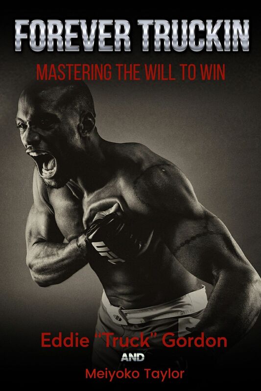 Forever TRUCKIN - Mastering The Will To Win
