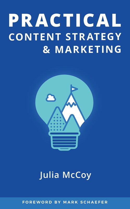 Practical Content Strategy & Marketing: The Content Strategy Certification Course Student Guidebook