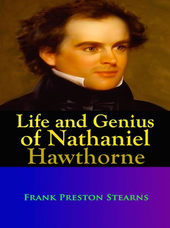 Life and Genius of Nathaniel Hawthorne