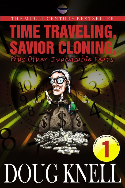 Time Traveling, Savior Cloning, Plus Other Inadvisable Feats