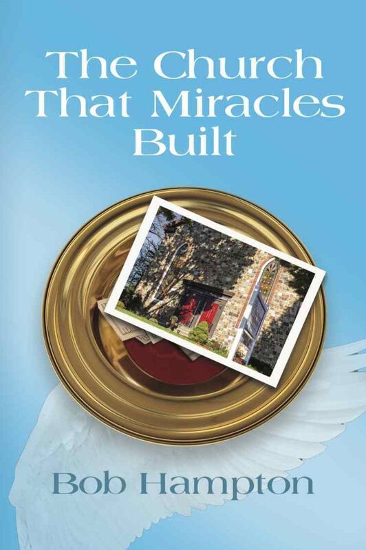 The Church That Miracles Built