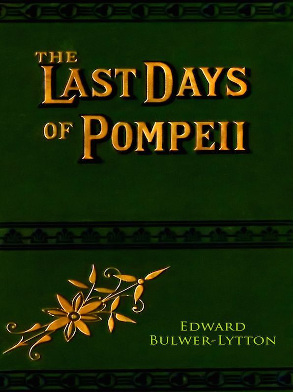 Edward Bulwer-Lytton The Last Days of Pompeii