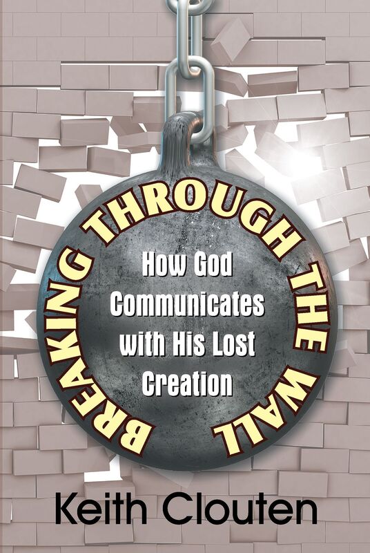 Breaking Through the Wall: How God Communicates with His Lost Creation