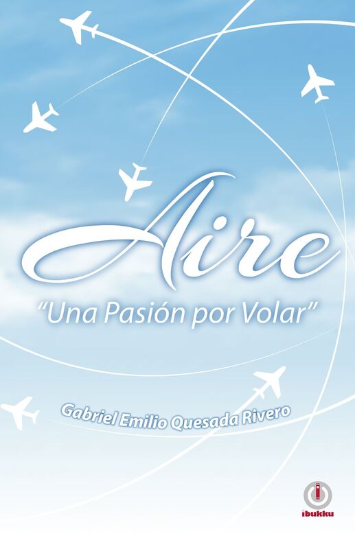 Aire: Una pasion por volar