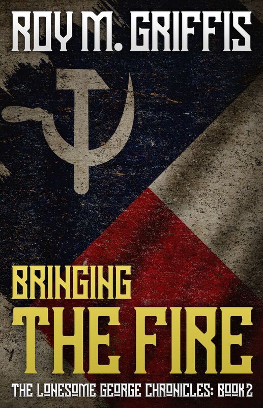 Bringing the Fire: The Lonesome George Chronicles Book 2