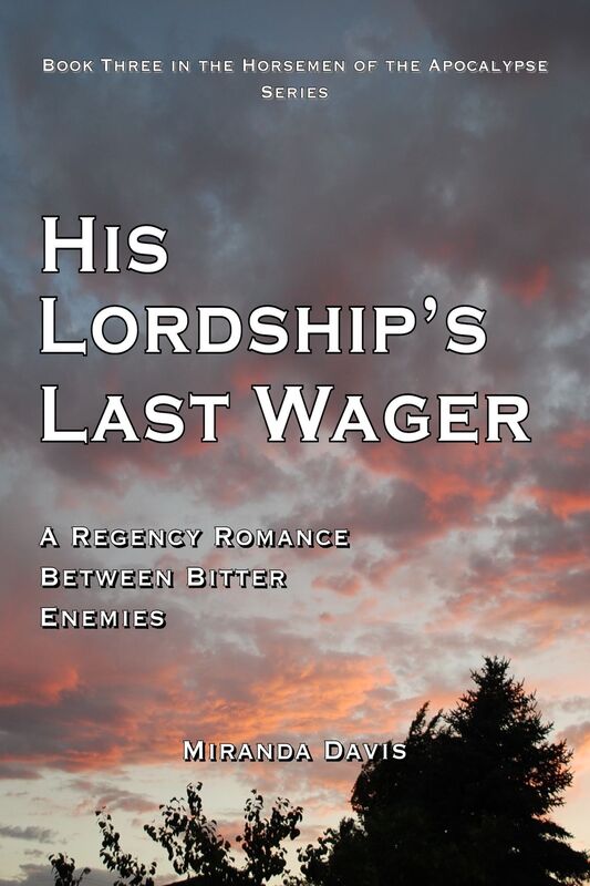 His Lordship's Last Wager: A Regency Romance Between Bitter Enemies