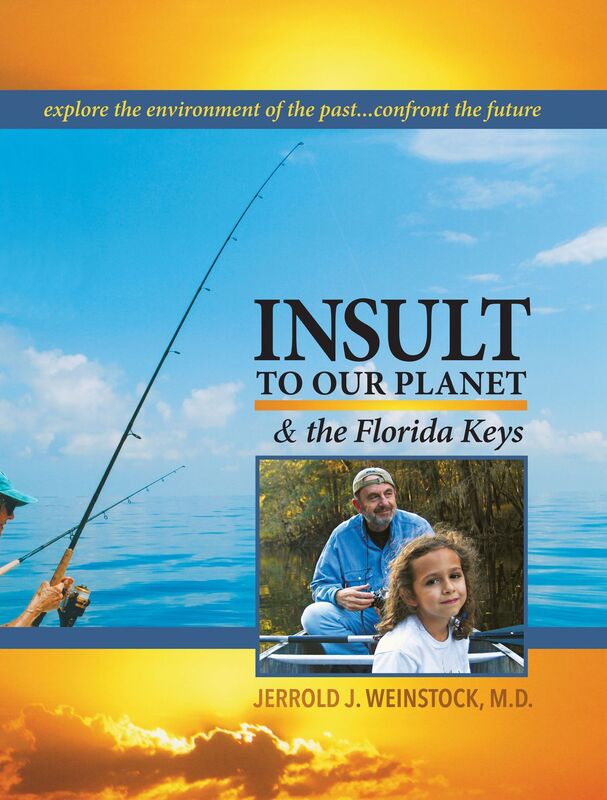 Insult to Our Planet & The Florida Keys