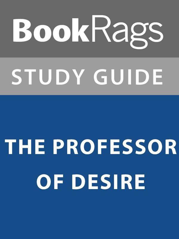 Summary & Study Guide: The Professor of Desire