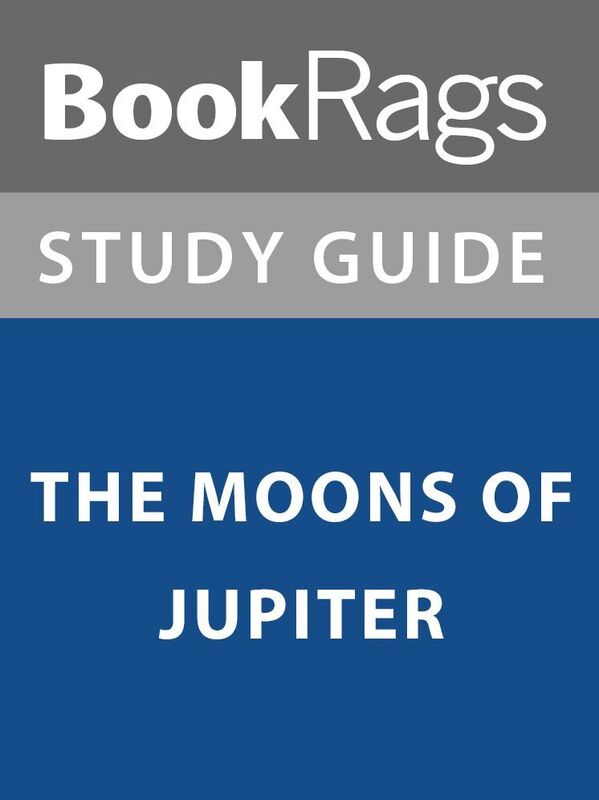 Summary & Study Guide: The Moons of Jupiter