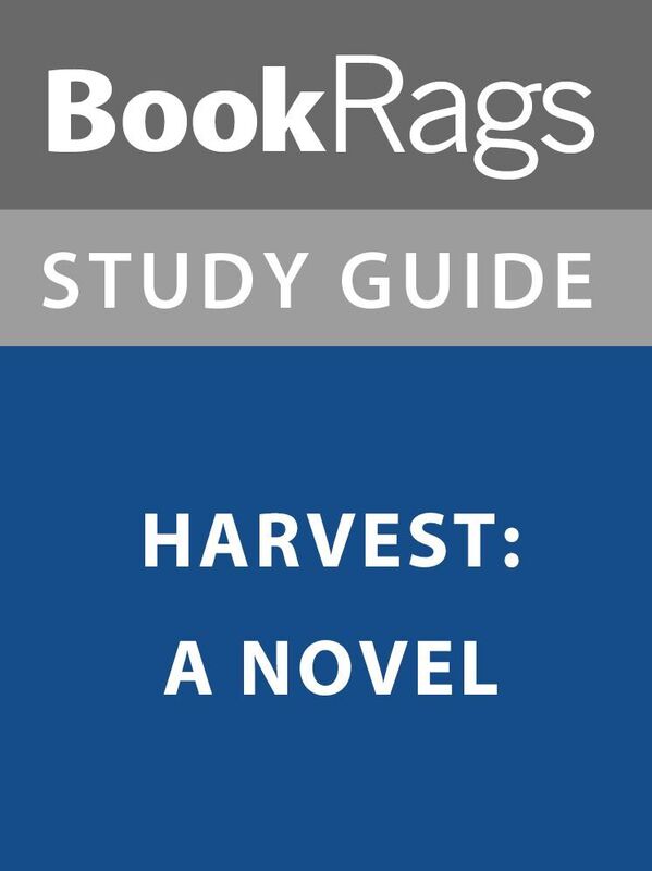 Summary & Study Guide: Harvest: A Novel