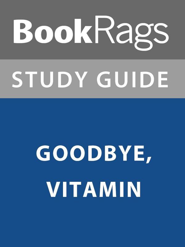 Summary & Study Guide: Goodbye, Vitamin
