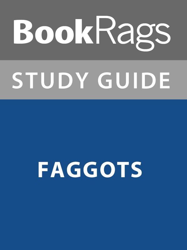 Summary & Study Guide: Faggots