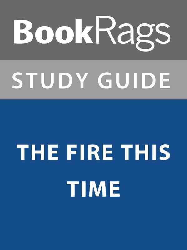 Summary & Study Guide: The Fire This Time