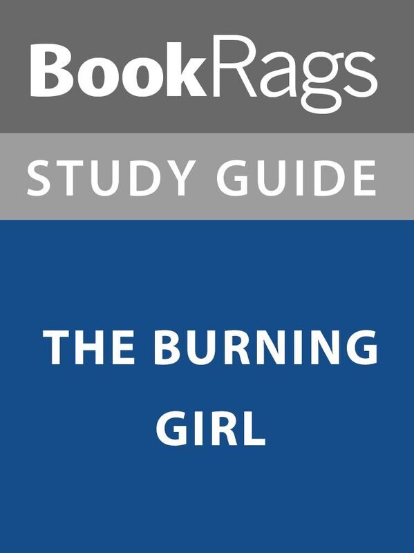 Summary & Study Guide: The Burning Girl