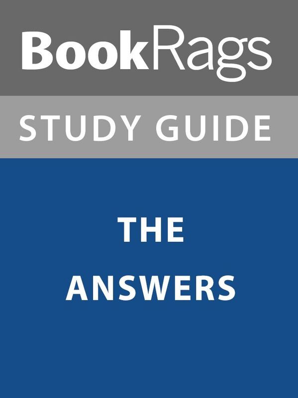 Summary & Study Guide: The Answers