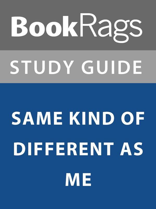 Summary & Study Guide: Same Kind of Different as Me
