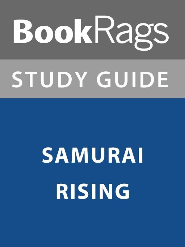 Summary & Study Guide: Samurai Rising