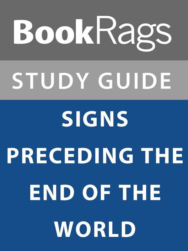 Summary & Study Guide: Signs Preceding the End of the World