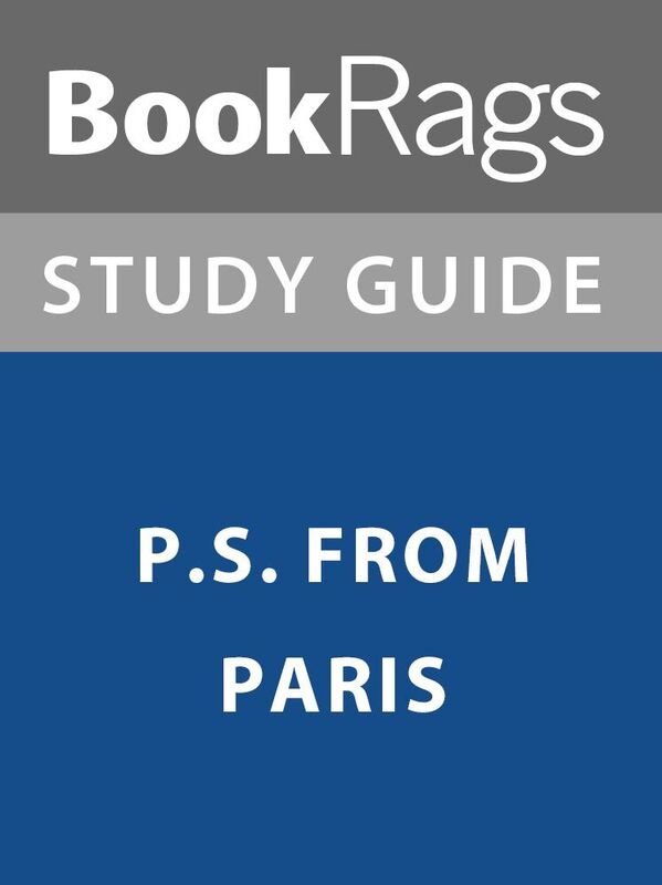 Summary & Study Guide: P.S. From Paris