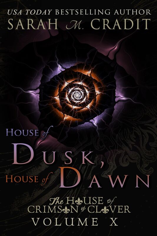 House of Dusk, House of Dawn (The House of Crimson & Clover Volume 10)