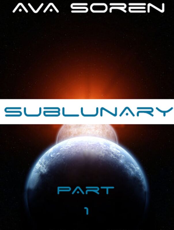 Sublunary: Part 1