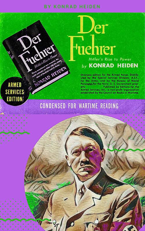 Der Fuhrer. Hitler's Rise to Power