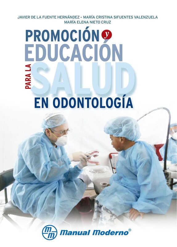 Promocion y educacion para la salud en odontologia