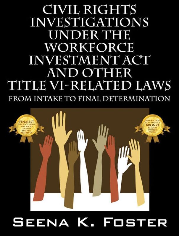 Civil Rights Investigations under the Workforce Investment Act and Other Title VI-Related Laws: From Intake to Final Determination