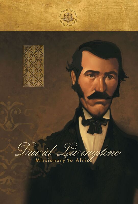 David Livingstone: Missionary to Africa